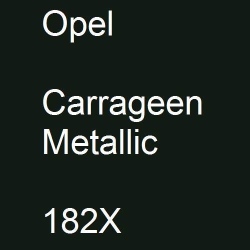 Opel, Carrageen Metallic, 182X.